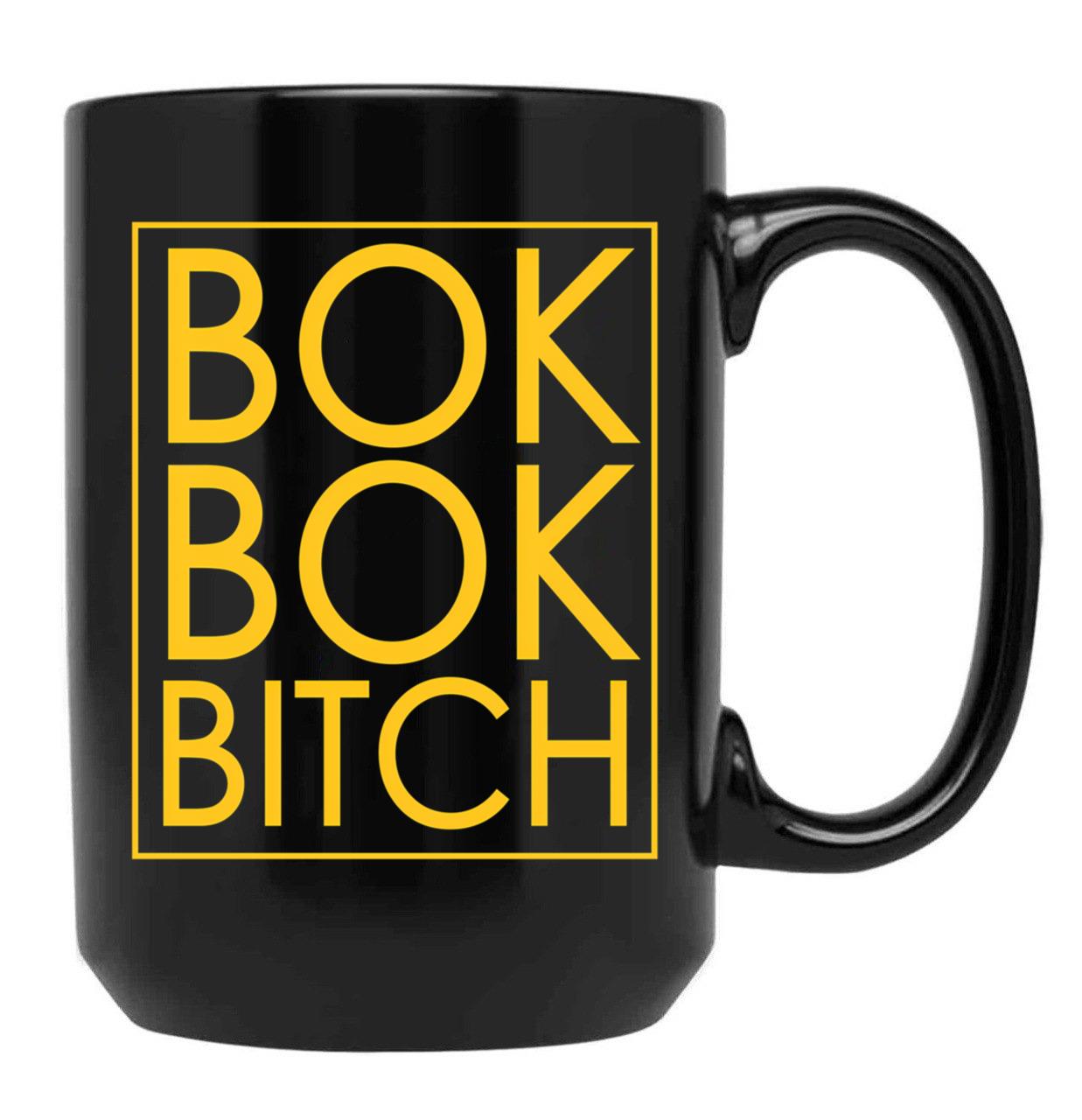 Bok Bok Bitch Black Coffee Mug, Gift Coffee Mug