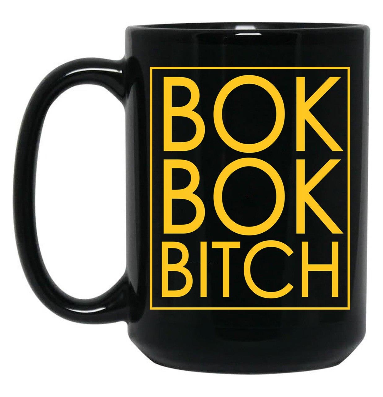 Bok Bok Bitch Black Coffee Mug, Gift Coffee Mug