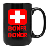 Boner Donor Doner Funny Halloween Inappropriate Mom Black Coffee Mug, Gift Coffee Mug