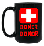Boner Donor Doner Funny Halloween Inappropriate Mom Black Coffee Mug, Gift Coffee Mug