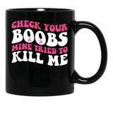 Boobs Breast Cancer Black Coffee Mug, Gift Coffee Mug - Black