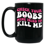 Boobs Breast Cancer Black Coffee Mug, Gift Coffee Mug
