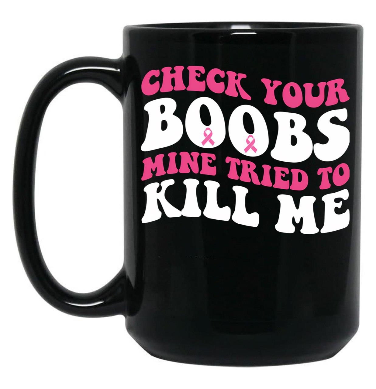 Boobs Breast Cancer Black Coffee Mug, Gift Coffee Mug