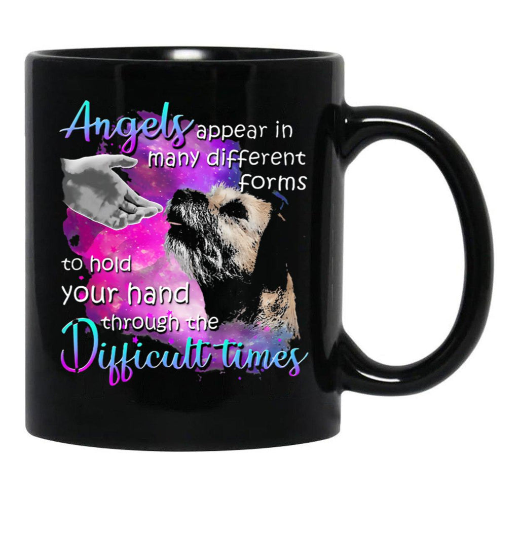Border Terrier Angels Appear In Many Different Forms To Hold Your Hand Through The Difficult Things Black Coffee Mug - Black