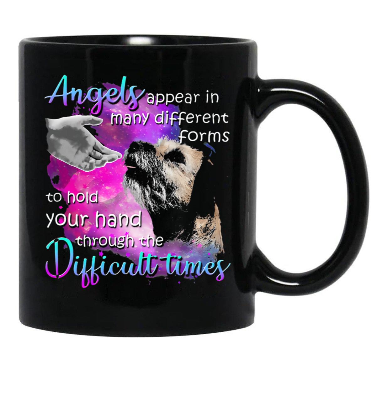 Border Terrier Angels Appear In Many Different Forms To Hold Your Hand Through The Difficult Things Black Coffee Mug - Black