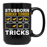 Border Terrier Dad Mom Owner Shirt Stubborn Border Terrier Tricks Dog Black Coffee Mug, Gift Coffee Mug