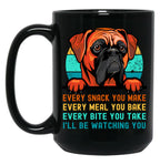 Boxer Dog I'Ll Be Watching You Every Snack You Make Black Coffee Mug, Gift Coffee Mug