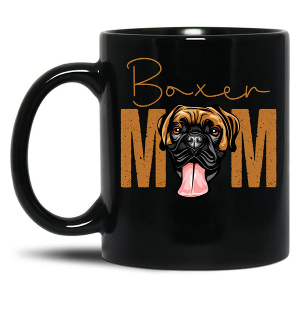 Boxer Mom Dog Mom Shirt Gift Idea For Boxer Owner Slim Fit T-Shirt Black Coffee Mug, Gift Coffee Mug - Black