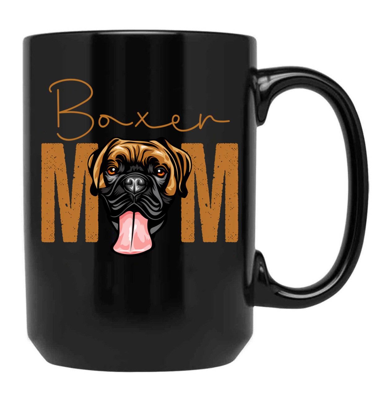Boxer Mom Dog Mom Shirt Gift Idea For Boxer Owner Slim Fit T-Shirt Black Coffee Mug, Gift Coffee Mug