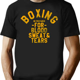 Boxing Be Prepared For Blood Sweat And Tears Wash Out By Subgirl T-Shirt for Men & Women, T-Shirts Graphic Tee - Black