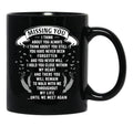 Boyfriend Mugmissing You I Think About You Always I Think About You Still You Have Never Been Forgotten And You Never Will I Hold You Close Within My Heart Black Coffee Mug - Black