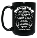 Boyfriend Mugmissing You I Think About You Always I Think About You Still You Have Never Been Forgotten And You Never Will I Hold You Close Within My Heart Black Coffee Mug