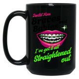 Braces And Babies I'Ve Got It All Straightened Out Black Coffee Mug, Gift Coffee Mug