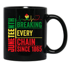 Breaking Every Chain Since 1865 Juneteenth Black History Black Coffee Mug - Black