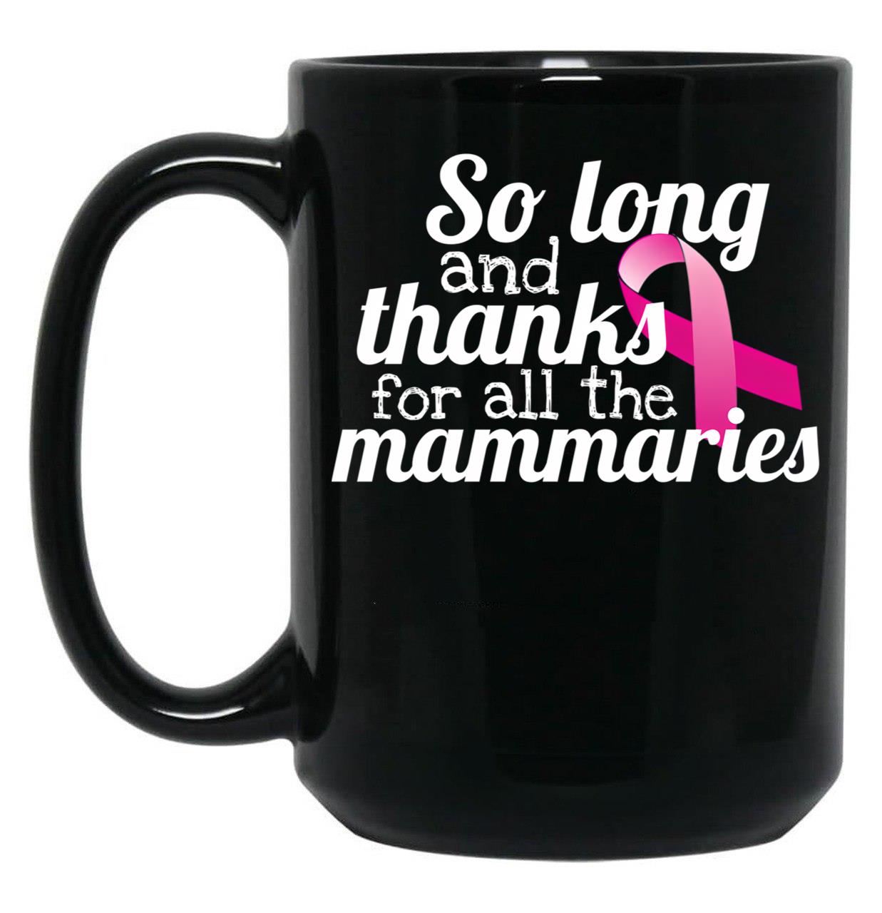 Breast Cancer Survivor Remission Pun Radical Double Mastectomy Gift For Women Black Coffee Mug, Gift Coffee Mug