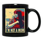 Broad City - Not A Mom Black Coffee Mug, Gift Coffee Mug - Black