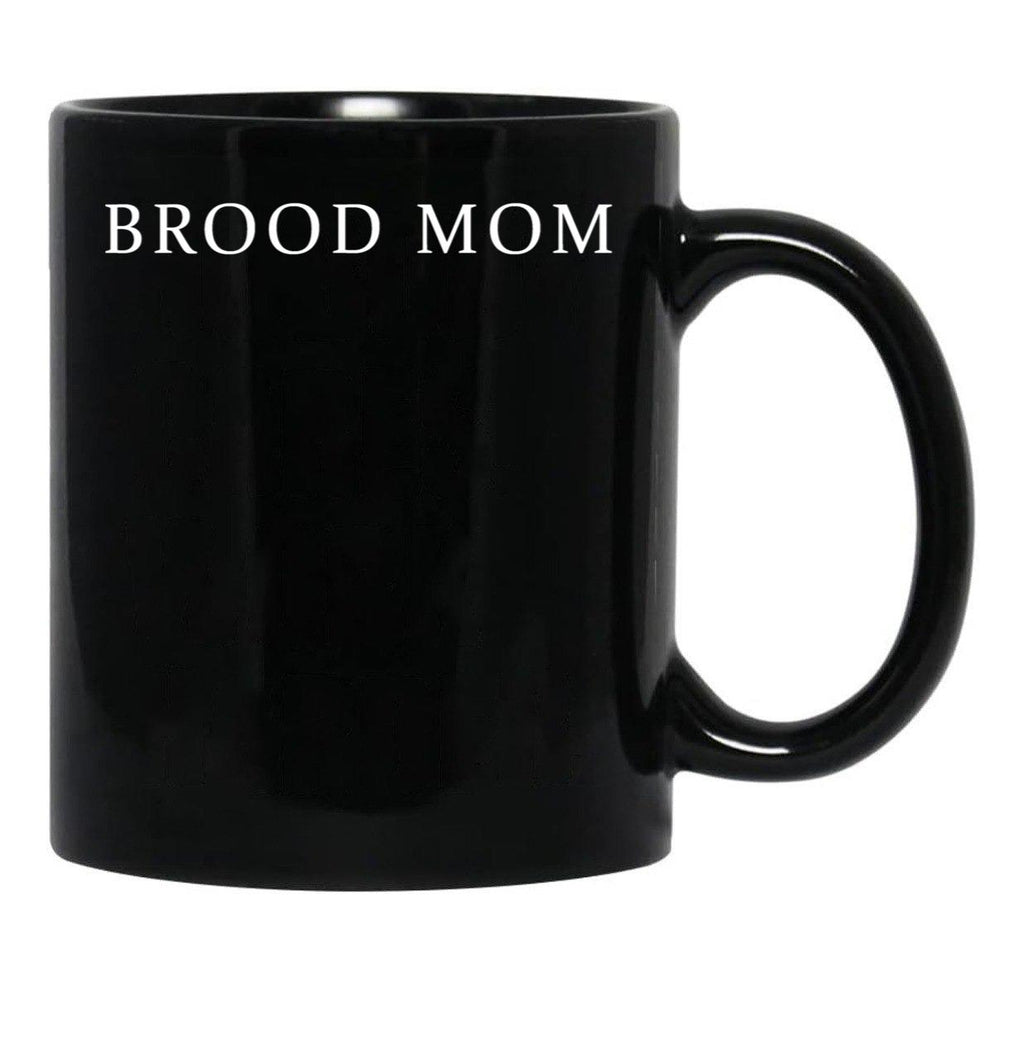 Brood Mom Black Coffee Mug, Gift Coffee Mug - Black