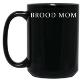 Brood Mom Black Coffee Mug, Gift Coffee Mug
