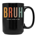 Bruh Funny Mother'S Day For The Formerly Known Mom Black Coffee Mug, Gift Coffee Mug