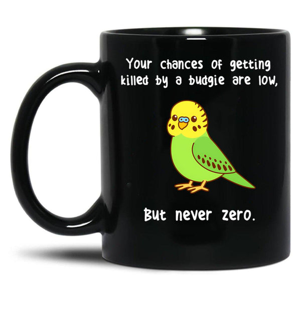 Budgie Never Zero Black Coffee Mug, Gift Coffee Mug - Black