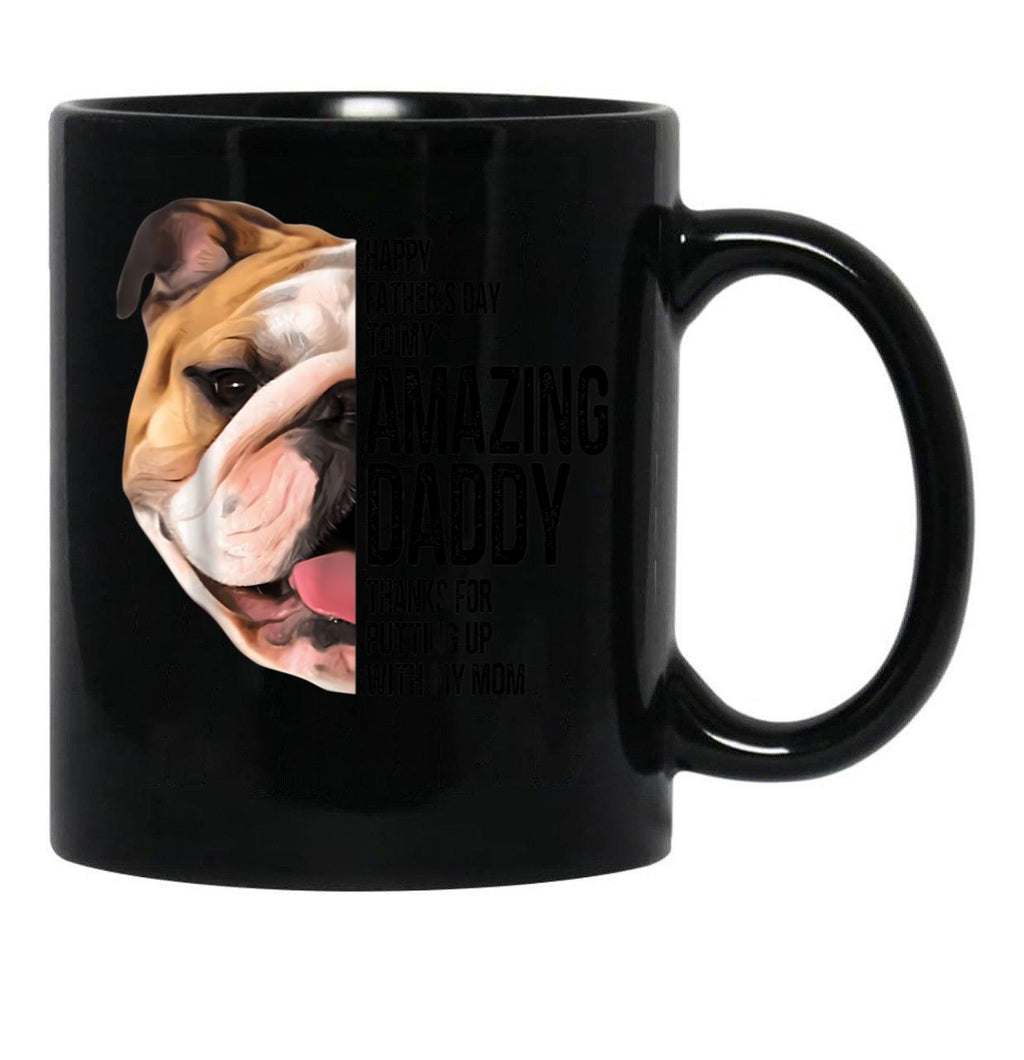 Bulldog Dad Happy Fathers Day To My Amazing Dad Bulldog Mug Black Coffee Mug - Black