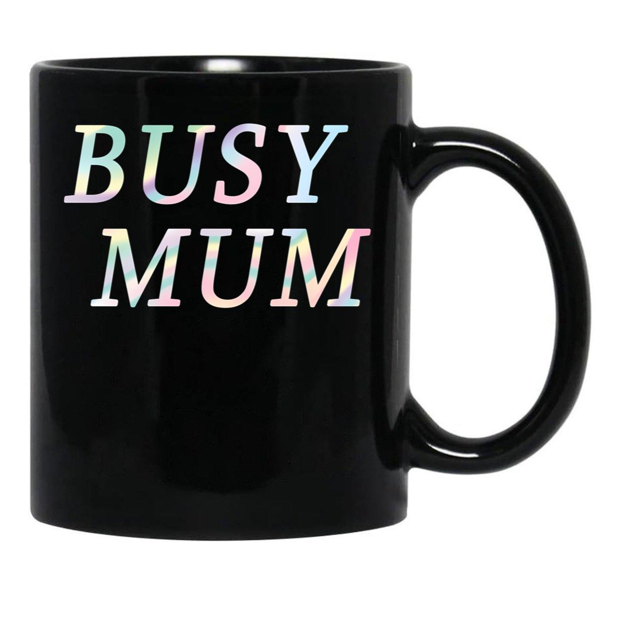 Busy Mum Black Coffee Mug, Gift Coffee Mug - Black