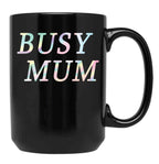 Busy Mum Black Coffee Mug, Gift Coffee Mug