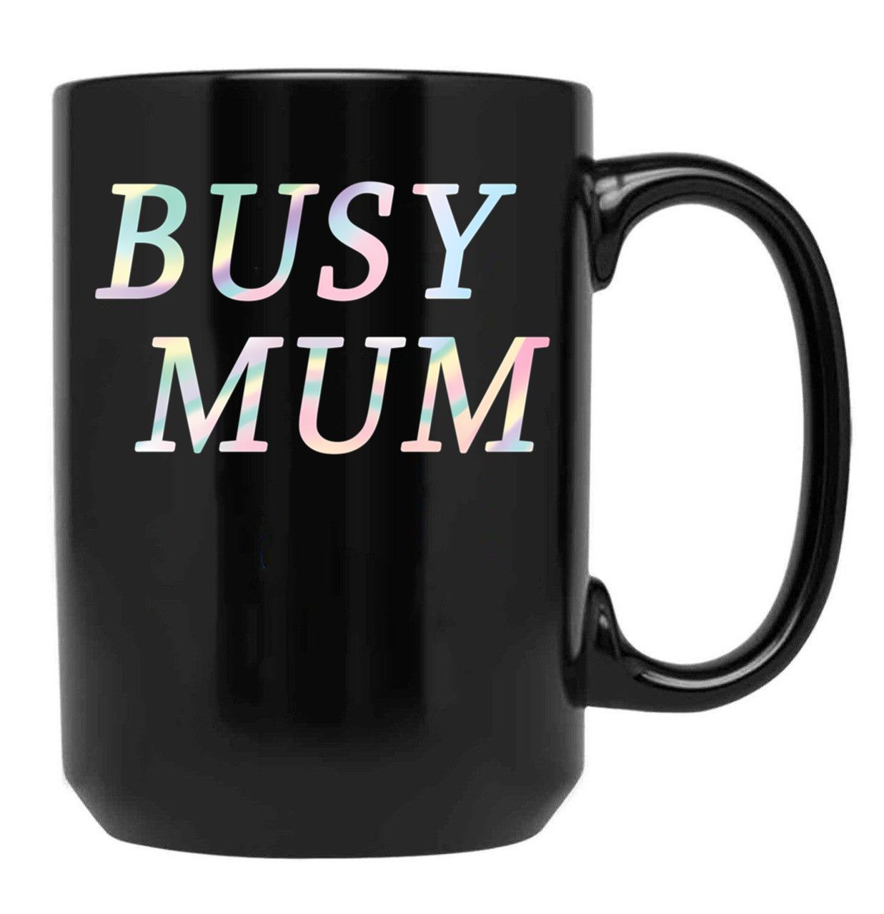 Busy Mum Black Coffee Mug, Gift Coffee Mug