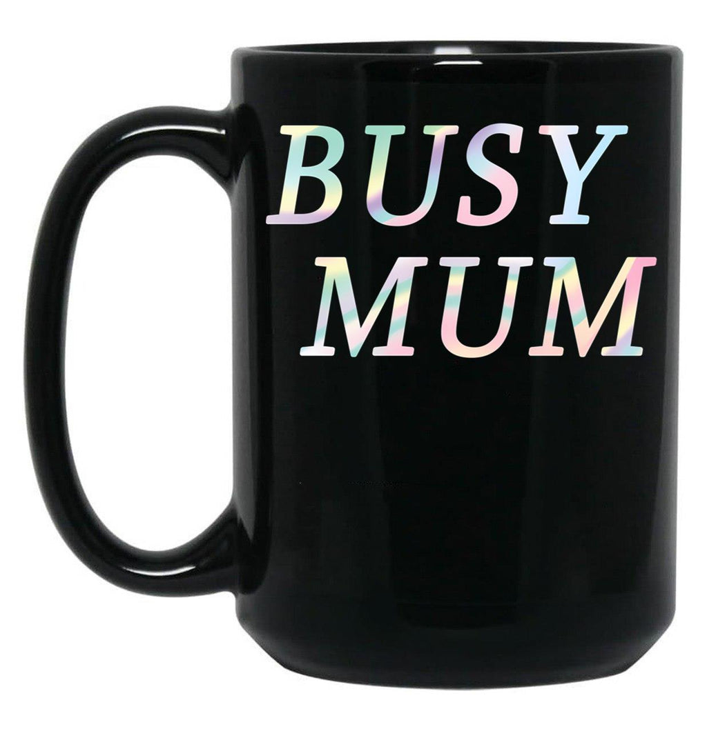 Busy Mum Black Coffee Mug, Gift Coffee Mug
