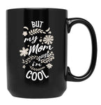 But My Mom Says I'M Cool (3) Black Coffee Mug, Gift Coffee Mug