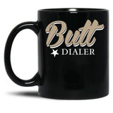 Butt Dialer Funny Cell Phone Black Coffee Mug, Gift Coffee Mug - Black