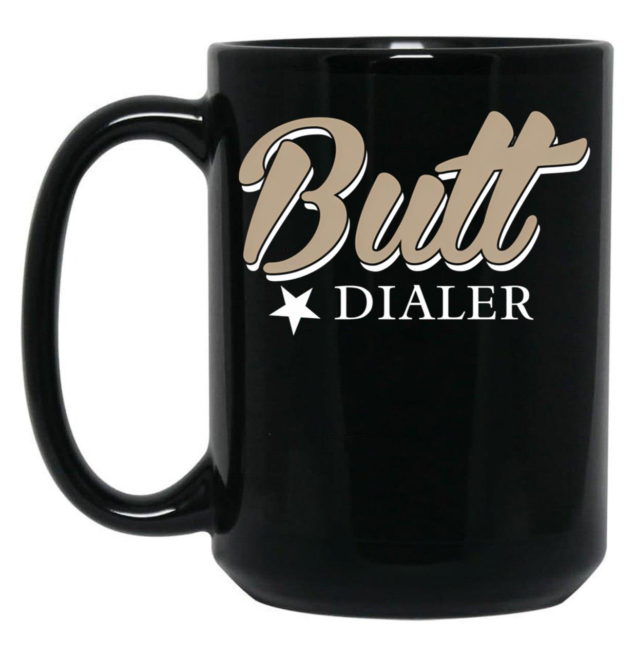 Butt Dialer Funny Cell Phone Black Coffee Mug, Gift Coffee Mug