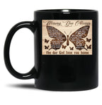 Butterfly Lovers - Missing You Always The Day God Took You Home Black Coffee Mug