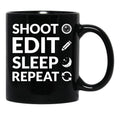 Camera Shoot Edit Sleep Repeat For Cinema Lover Black Coffee Mug, Gift Coffee Mug - Black