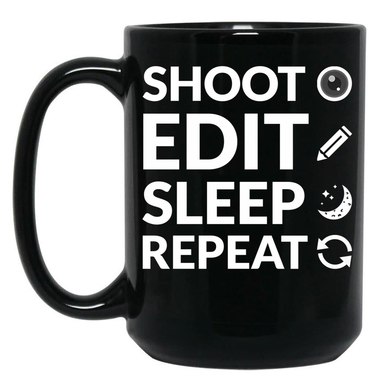 Camera Shoot Edit Sleep Repeat For Cinema Lover Black Coffee Mug, Gift Coffee Mug