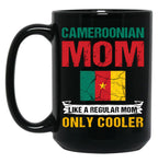 Cameroonian Mom Like A Regular Mom Only Cooler Cameroon Mom Black Coffee Mug, Gift Coffee Mug