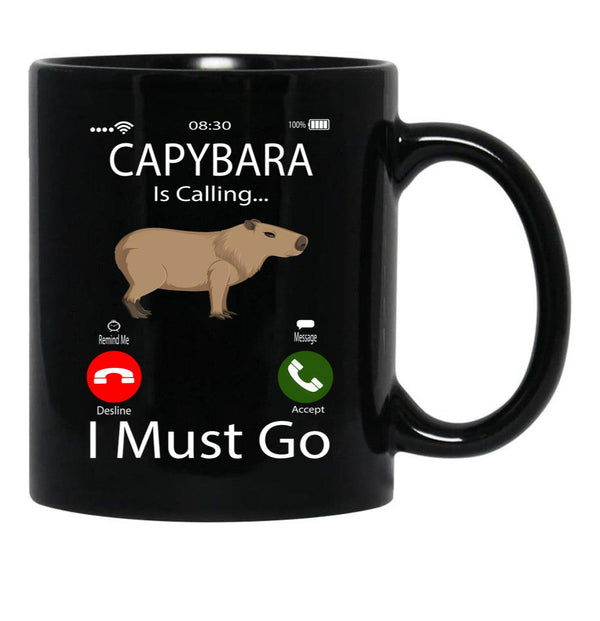Capybara Is Calling I Must Go Black Coffee Mug, Gift Coffee Mug - Black