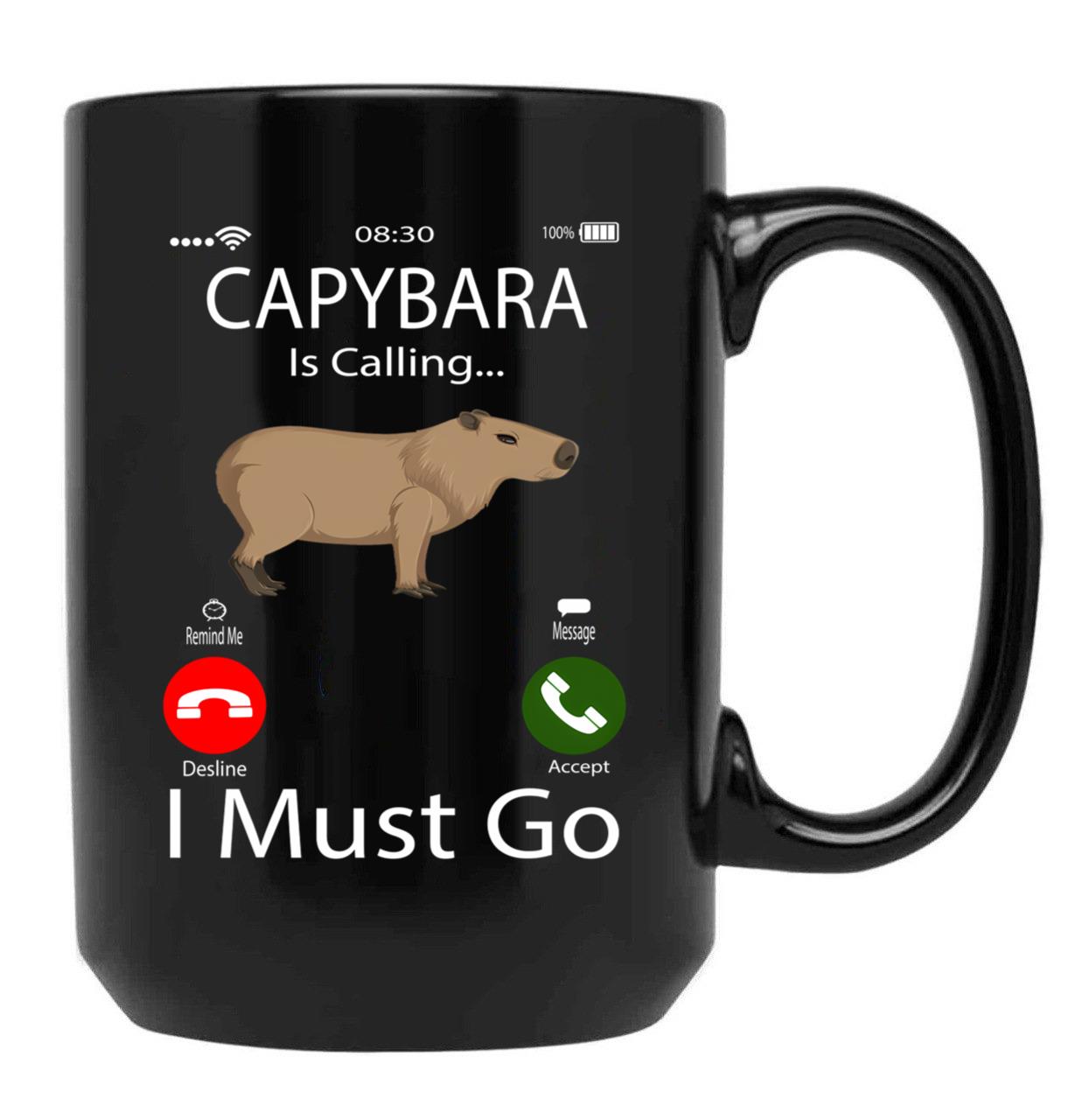 Capybara Is Calling I Must Go Black Coffee Mug, Gift Coffee Mug