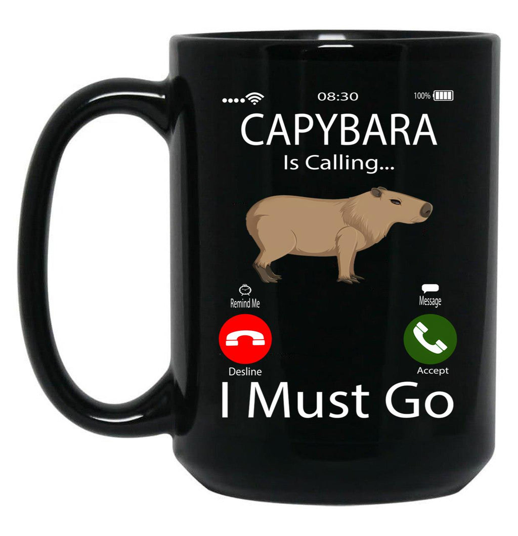 Capybara Is Calling I Must Go Black Coffee Mug, Gift Coffee Mug