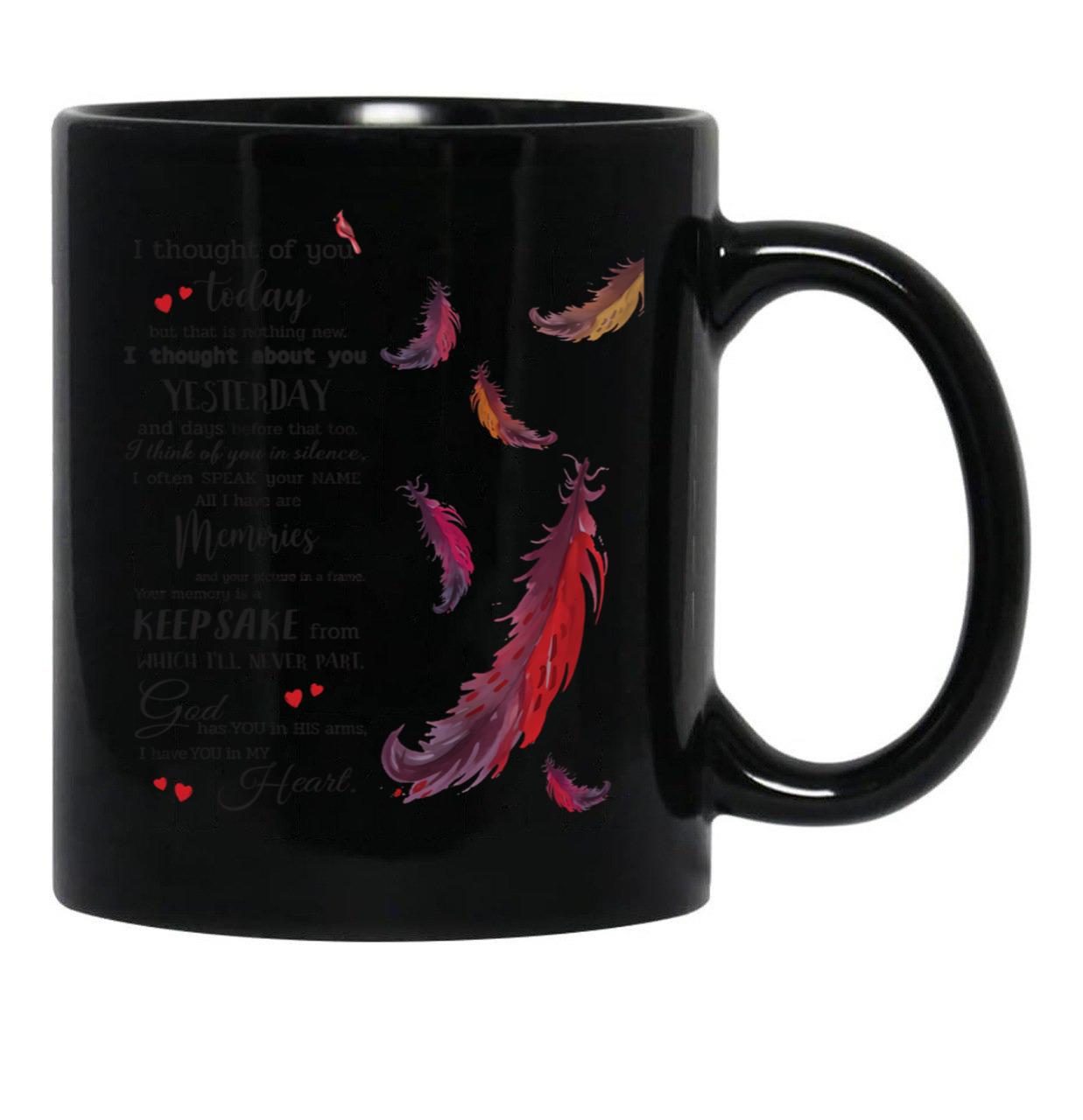 Cardinal I Thought Of You Today But That Is Nothing Black Coffee Mug - Black