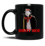Cat In The Hat Dirty Hoe Black Coffee Mug, Gift Coffee Mug