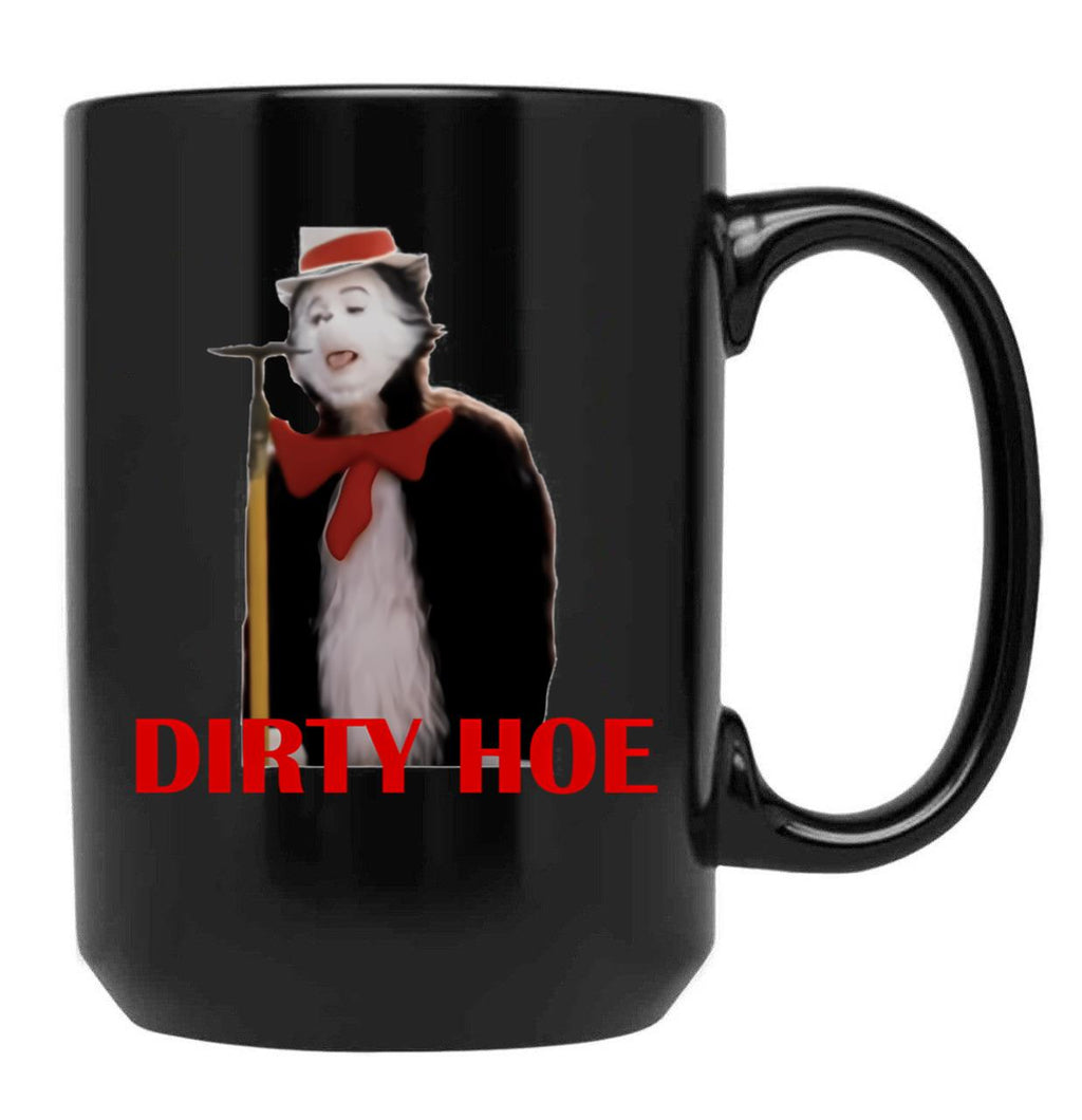 Cat In The Hat Dirty Hoe Black Coffee Mug, Gift Coffee Mug