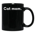 Cat Mom Funny Mothers Gift Black Coffee Mug, Gift Coffee Mug - Black