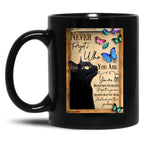 Cat Never Forget Who You Are For Cat Lover Black Coffee Mug