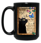 Cat Never Forget Who You Are For Cat Lover Black Coffee Mug