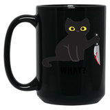 Cat What Black Coffee Mug, Gift Coffee Mug