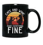 Cats And Wine Funny Make Everything Fine Cat Drinking Wine Black Coffee Mug, Gift Coffee Mug - Black