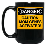 Caution Mom Genes Activated Warning Sign For Mom Black Coffee Mug, Gift Coffee Mug