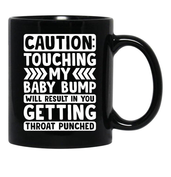 Caution Touching My Baby Bump Shirt Baby Shower Gift Pregnancy Shirt Maternity Shirt Baby Announcement Shirt Gift For Pregnant Women Black Coffee Mug, Gift Coffee Mug - Black