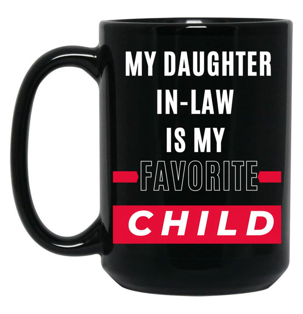 Celebrate Family Love - My Daughter-In-Law My Favorite Child Black Coffee Mug
